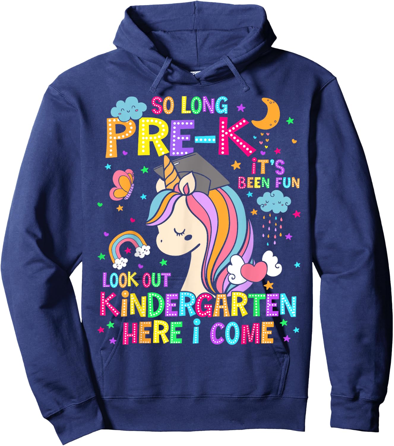 So Long Pre-K Graduation Kindergarten Here I Come Unicorn Hoodie - Hoodie | Navy