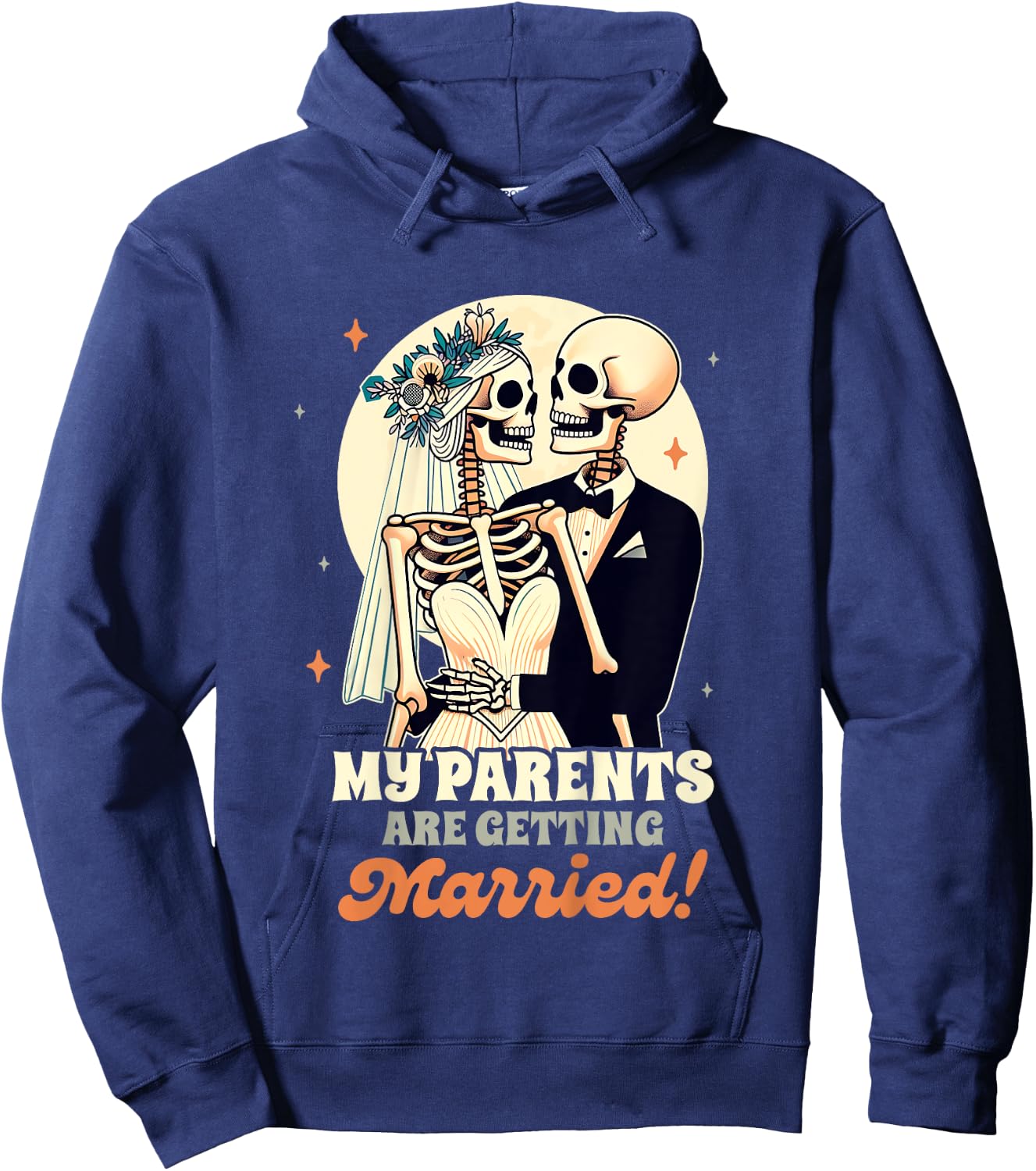Wedding Announcement Party My Parents Are Getting Married Hoodie - Hoodie | Navy