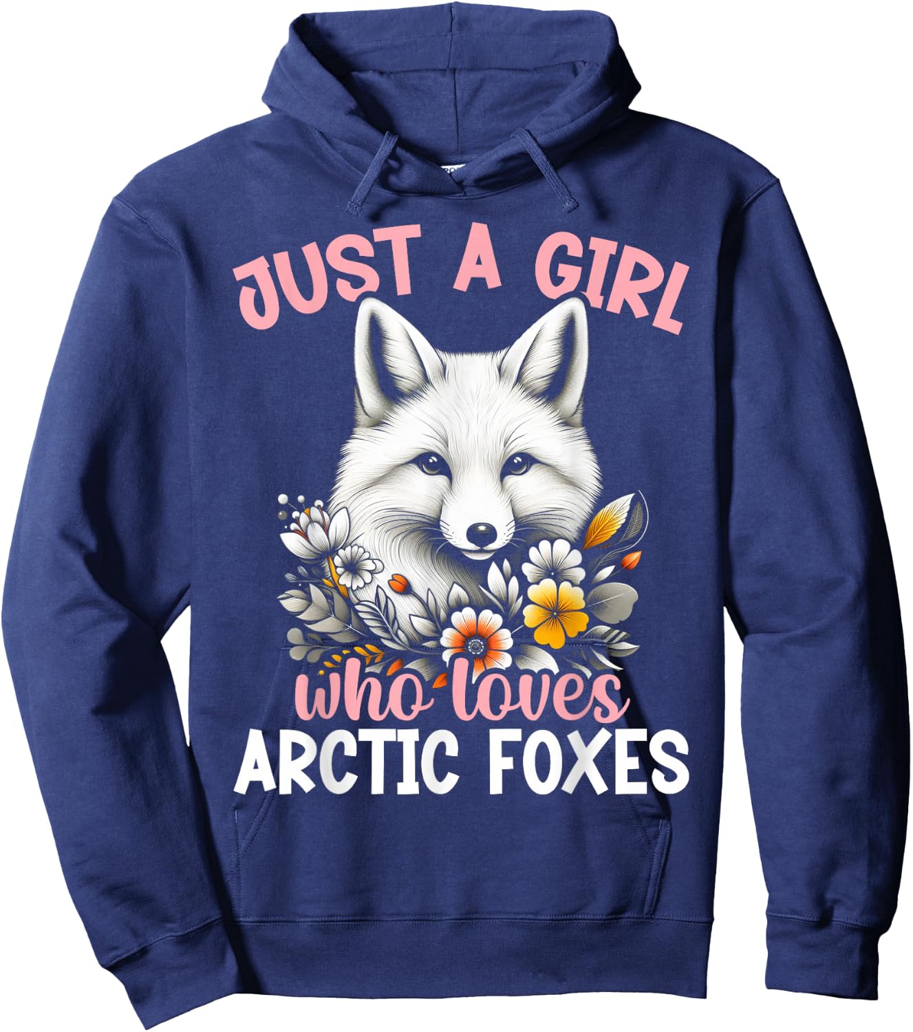 Just A Girl Who Loves Arctic Foxes Ice Fox Artic Fox Lover Hoodie - Hoodie | Navy