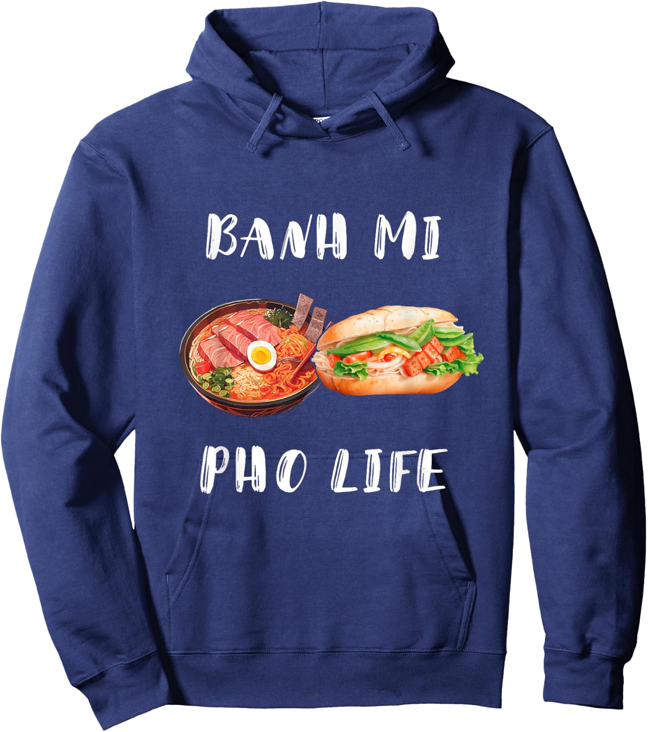 Banh Mi For Life Street Food Sandwich Vietnamese Baguette Hoodie - Hoodie | Navy
