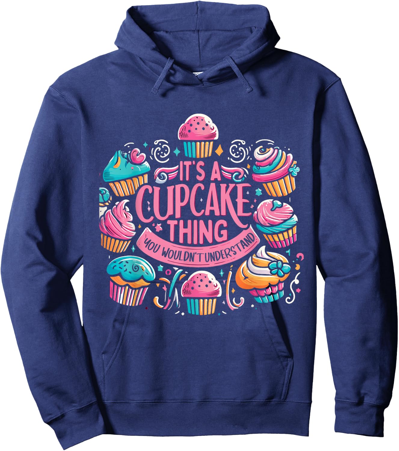 Funny Baking Lover Cupcake Dessert Pastry Cupcakes Hoodie - Hoodie | Navy