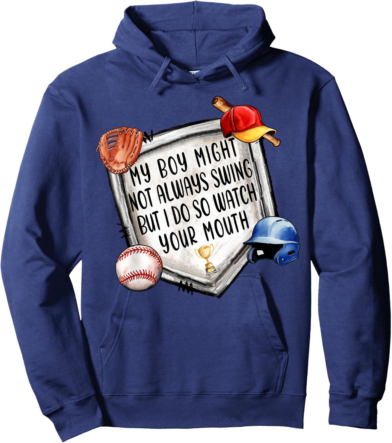My Boy Might Not Always Swing But I Do Baseball Mom Mama Son Hoodie - Hoodie | Navy