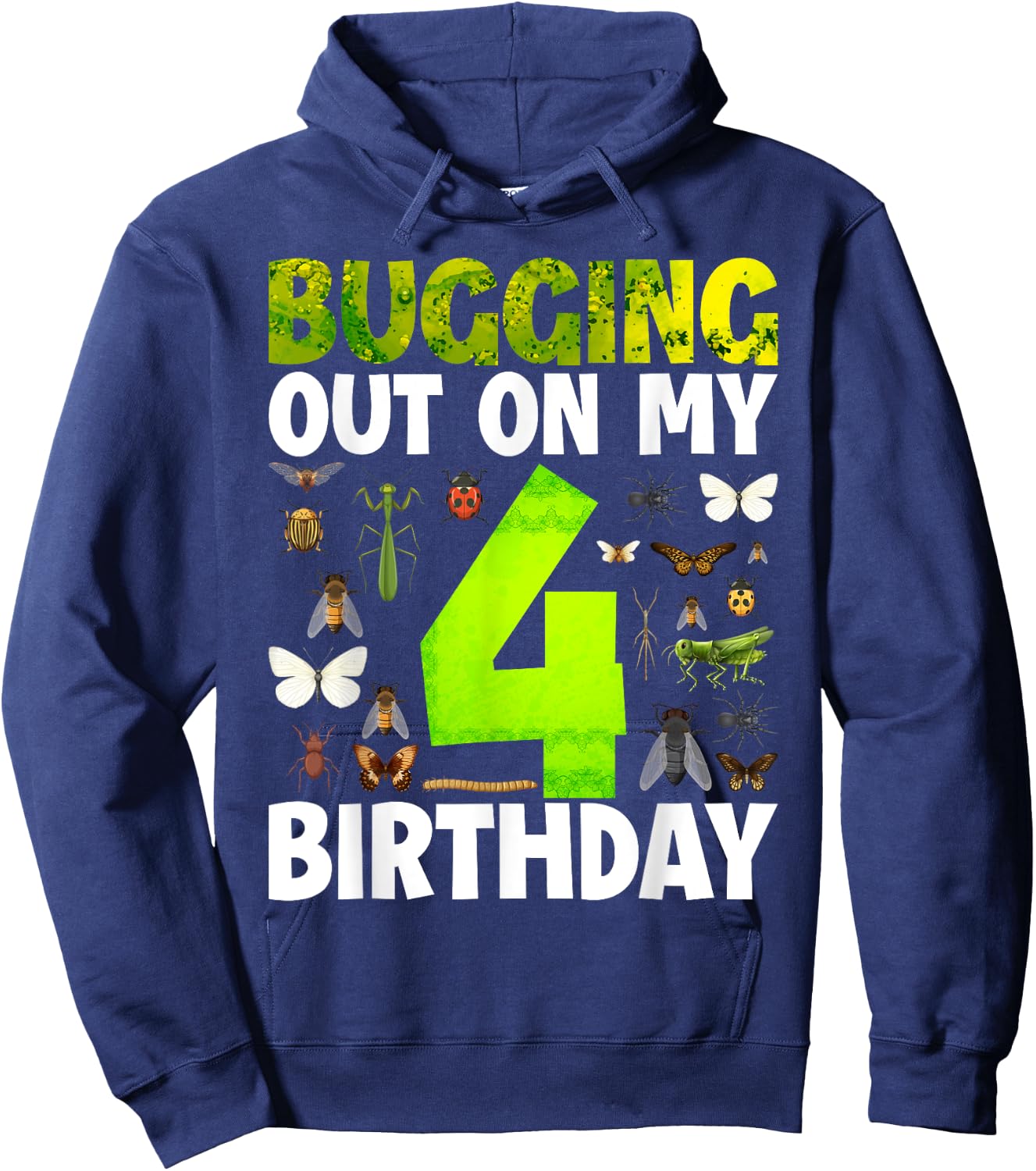 Kids 4 Year old Insect Lovers Bugging Out On My 4th Birthday Hoodie - Hoodie | Navy