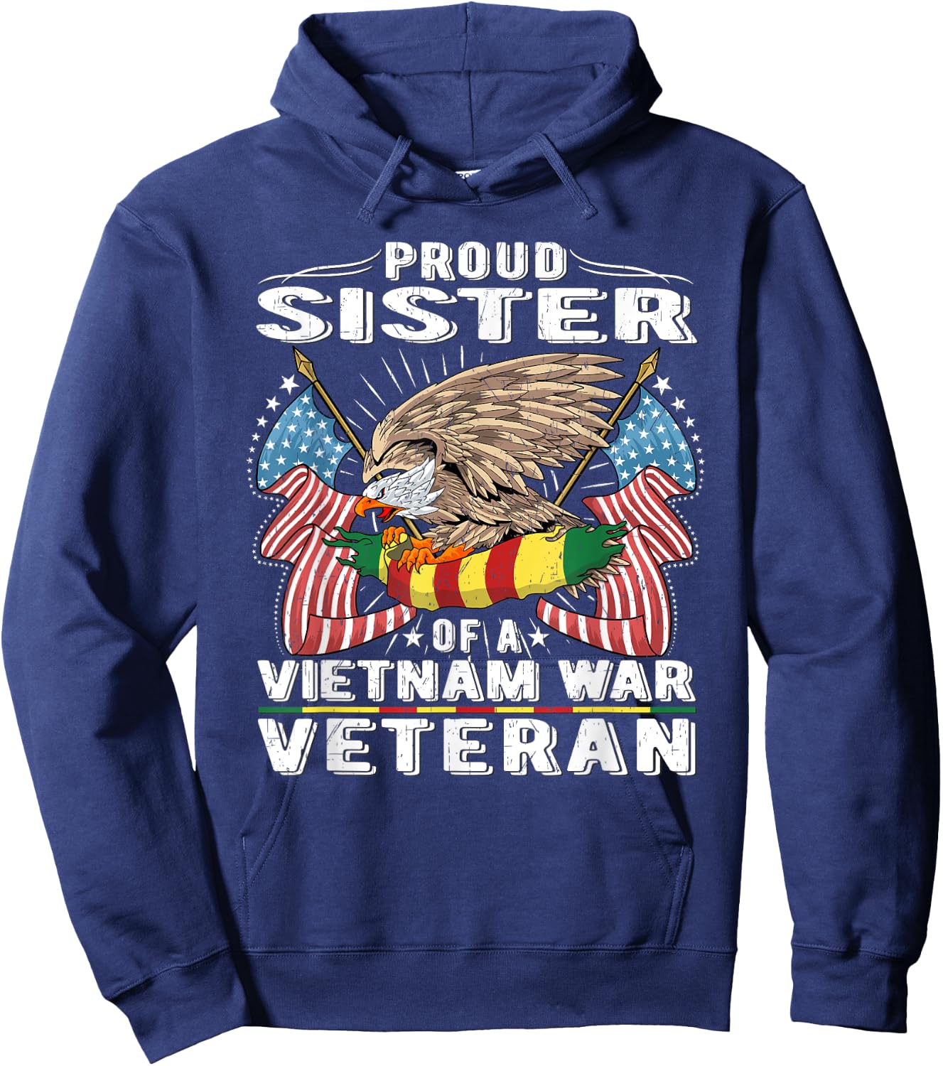 Proud Sister Of A Vietnam Veteran Military Vets Sibling Gift Hoodie - Hoodie | Navy