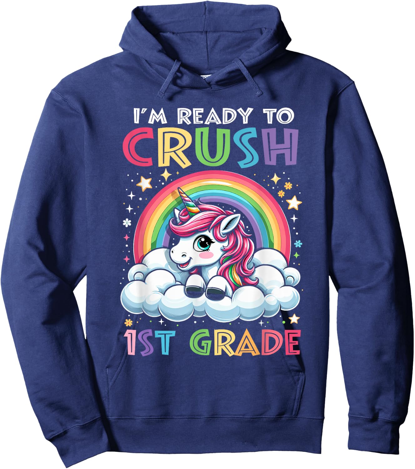 I'm Ready To Crush 1st Grade Back To School Girls Kids Hoodie - Hoodie | Navy