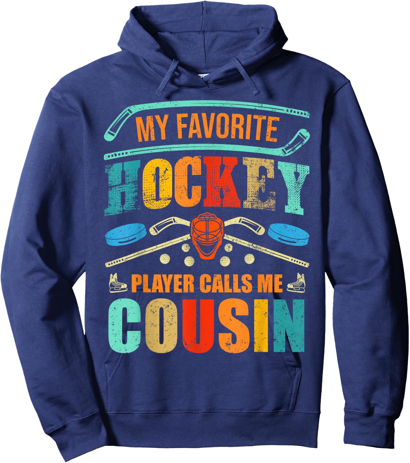 My Favorite Hockey Player Calls Me Cousin Father's Day Hoodie - Hoodie | Navy