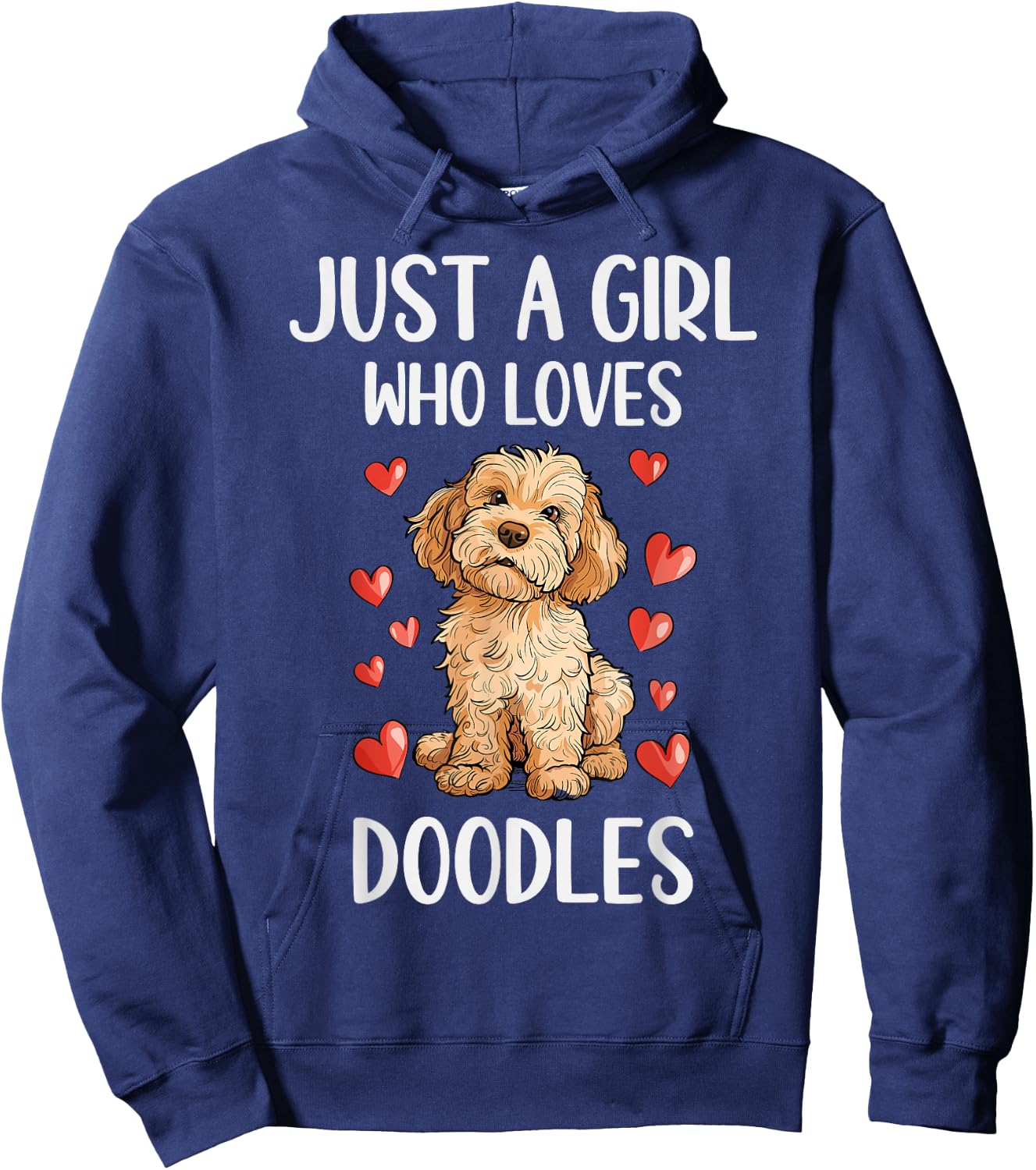 Just a Girl Who Loves Doodles Funny Goldendoodle Dog Owner Hoodie - Hoodie | Navy