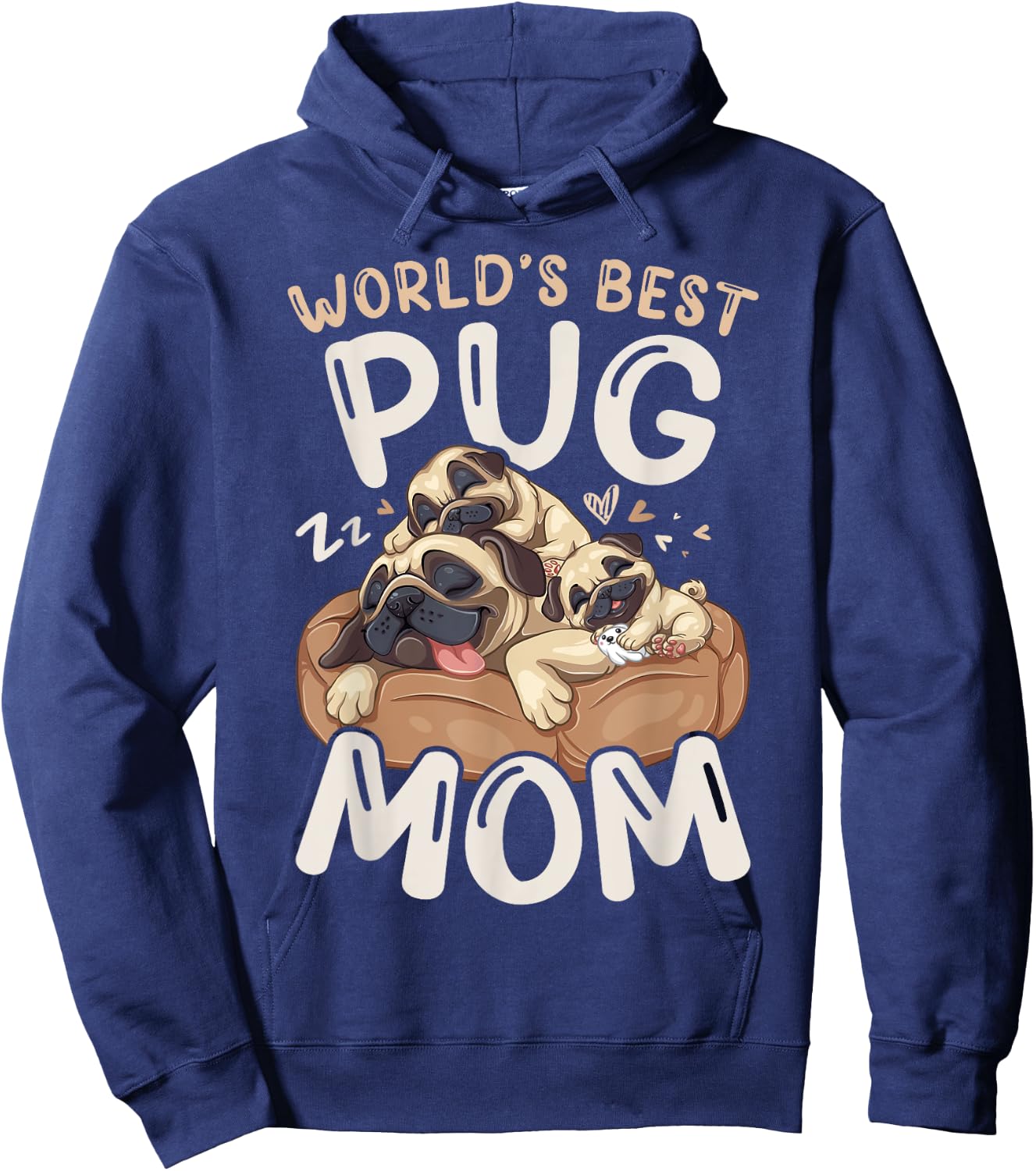 World's Best Pug Mom Sleeping Dog with 2 Puppies Mothers Day Hoodie - Hoodie | Navy