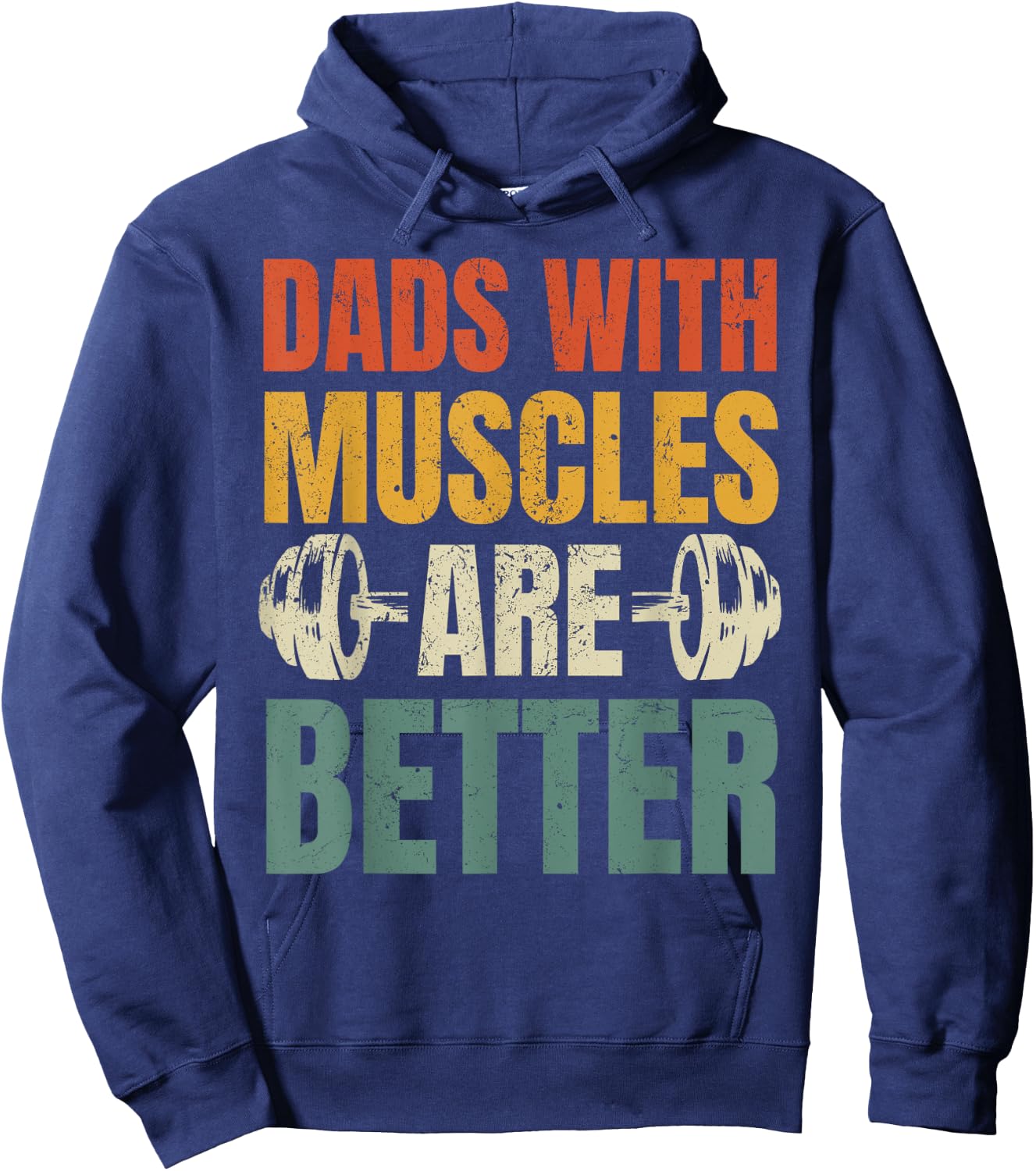 Dads With Muscles Are Better Gym Dad Workout Fathers Day Hoodie - Hoodie | Navy