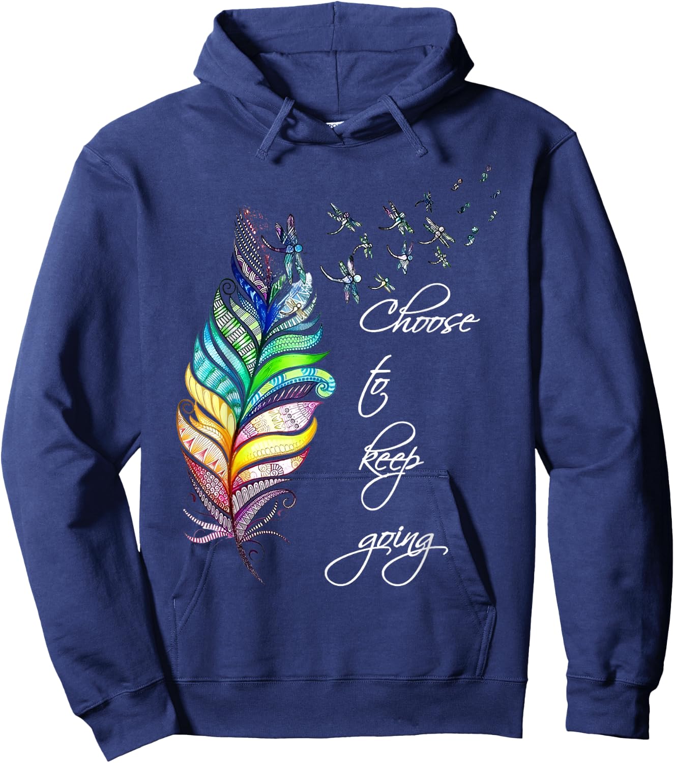 Dragonfly Choose To Keep Going Mental Health Positive Quote Hoodie - Hoodie | Navy