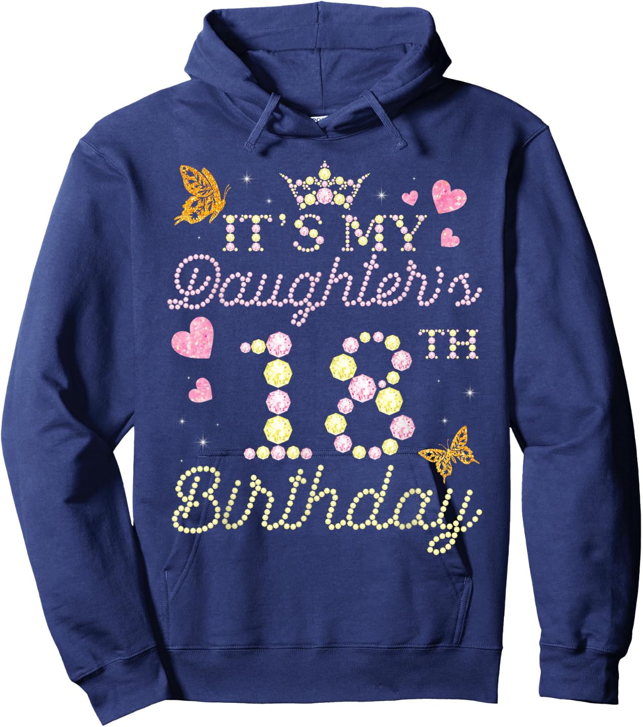 Happy Mom Dad Mother Father It's My Daughter's 18th Birthday Hoodie - Hoodie | Navy