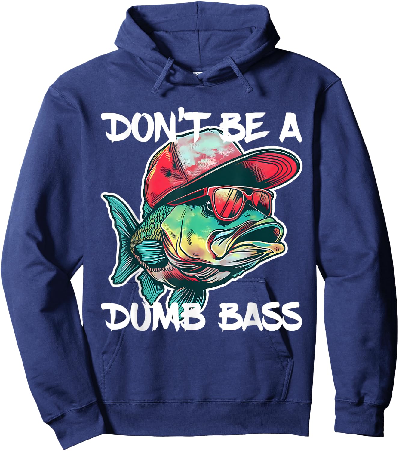 Don't Be A Dumb Bass Shirt Funny Fishing Dad Men Bass Fish Hoodie - Hoodie | Navy