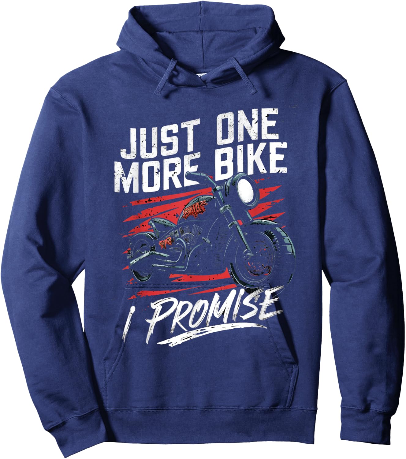 Just One More Bike I Promise Funny Motorbike Lover Biker Hoodie - Hoodie | Navy