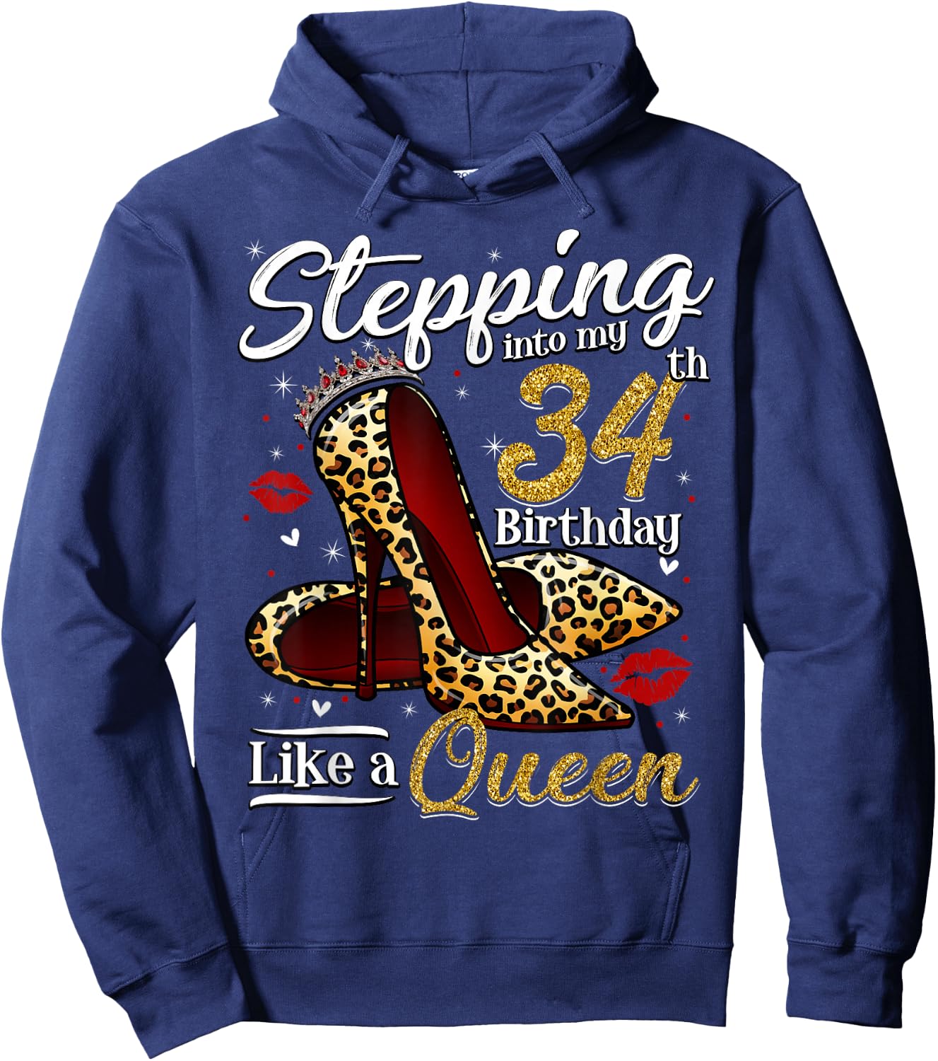 High Heels Stepping Into My 34th Birthday 34 and Fabulous Hoodie - Hoodie | Navy