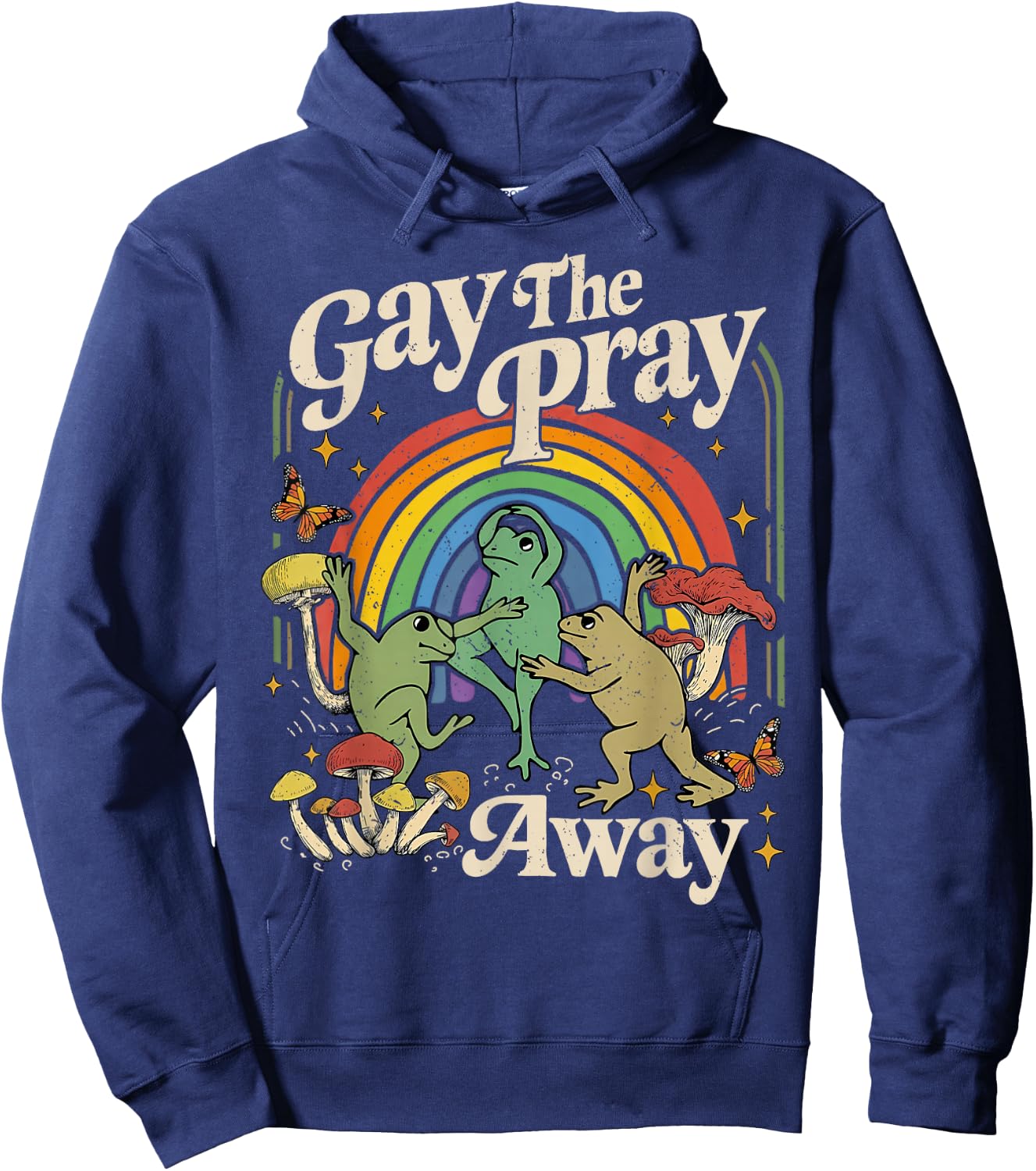 Gay The Pray Away Rainbow Funny Meme Frogs LGBT Pride LGBTQ Hoodie - Hoodie | Navy