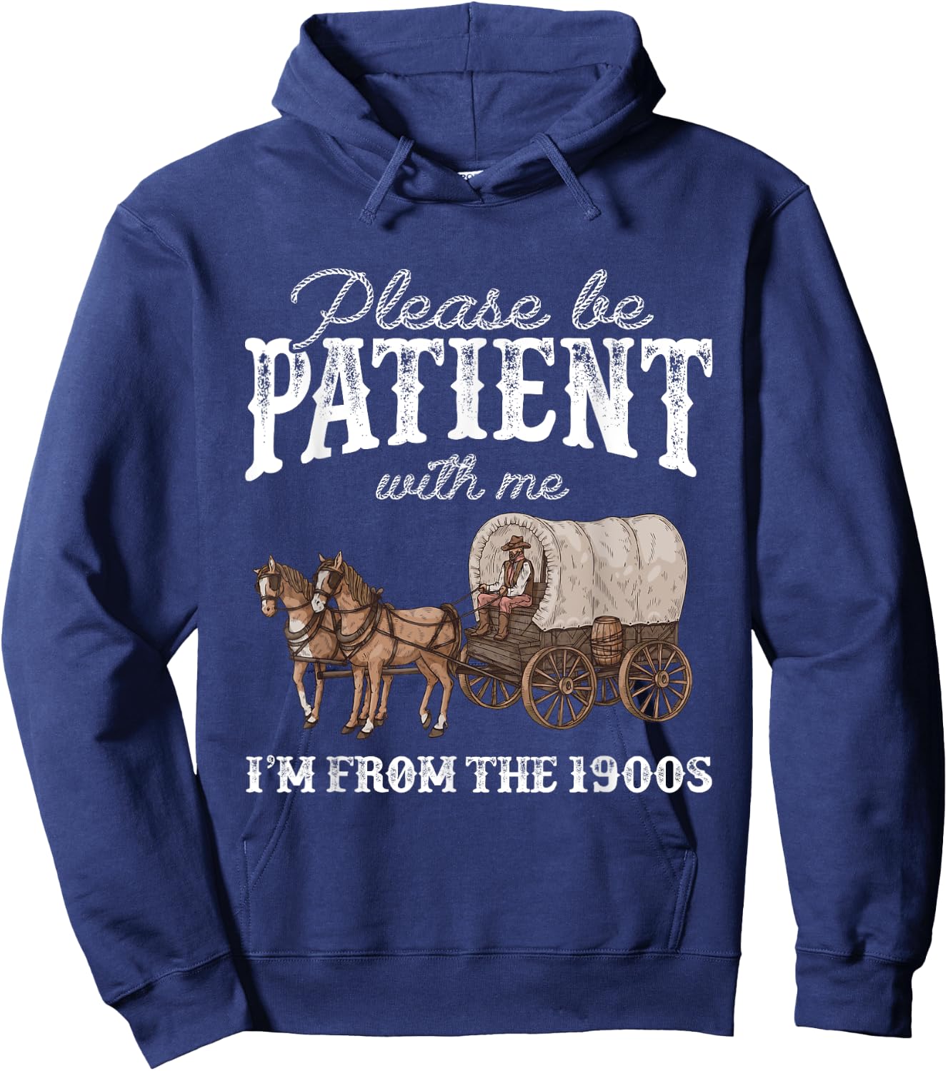 Please Be Patient With Me I'm From The 1900s Vintage Horse Hoodie - Hoodie | Navy