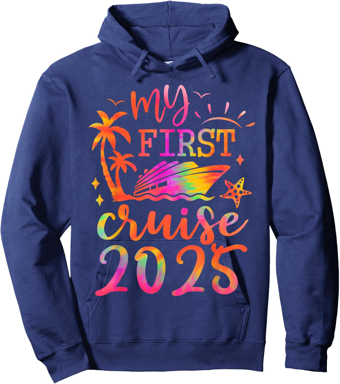 My First Cruise 2025 Funny Cruise 2025 First Time Cruise Hoodie - Hoodie | Navy
