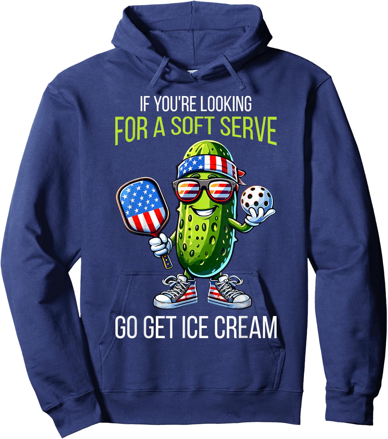 If You're Looking For Soft Serve Go Get Ice Cream Pickleball Hoodie - Hoodie | Navy