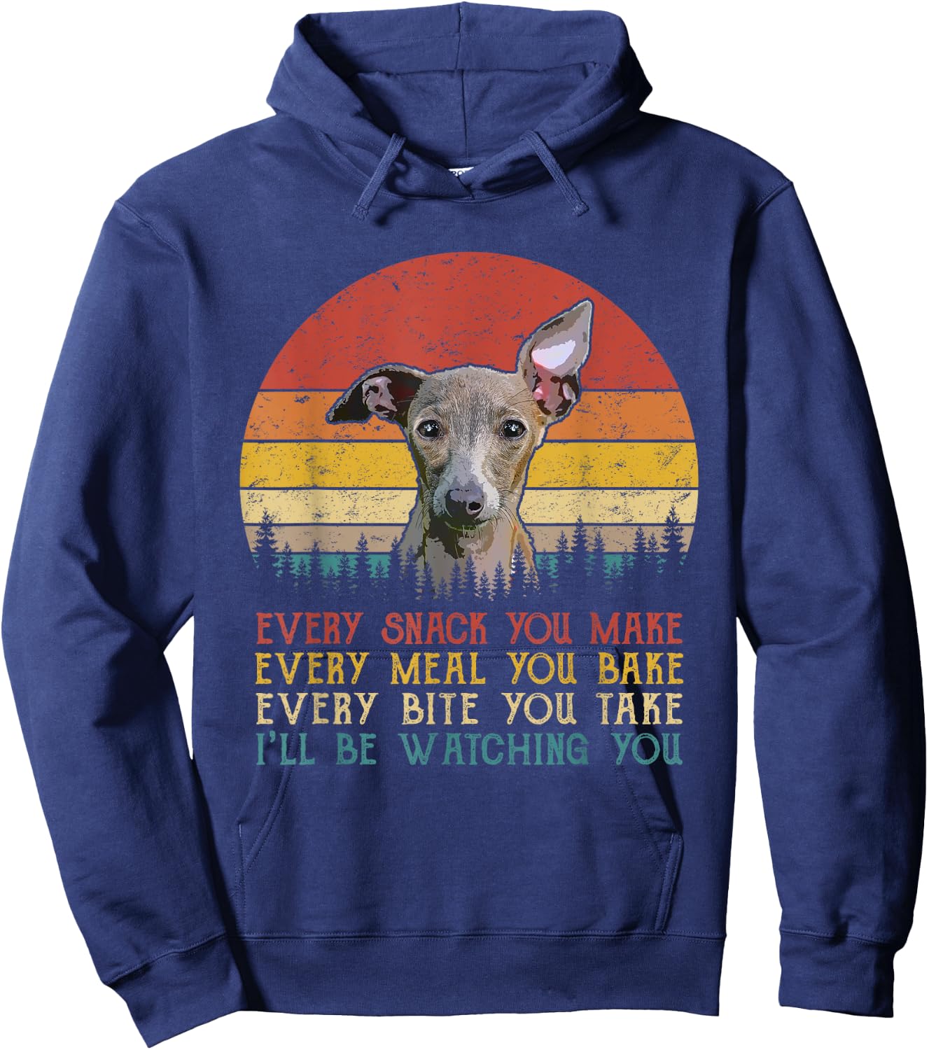 Every Snack You Make Dog Shirt Funny Dog Lover Greyhound Women Kids Hoodie - Hoodie | Navy