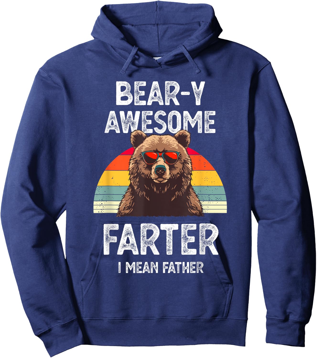 Bear-y Awesome Farter I Mean Father Funny Dad Saying Vintage Hoodie - Hoodie | Navy