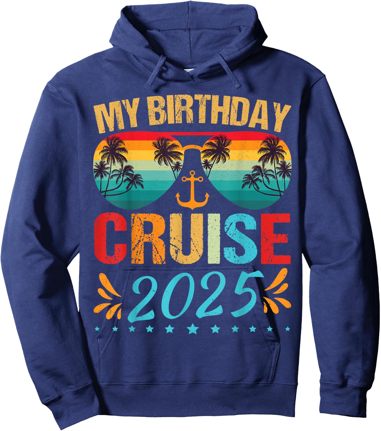 Festive My Birthday Cruise Ship Party 2025 Men, Women, Kids Hoodie - Hoodie | Navy