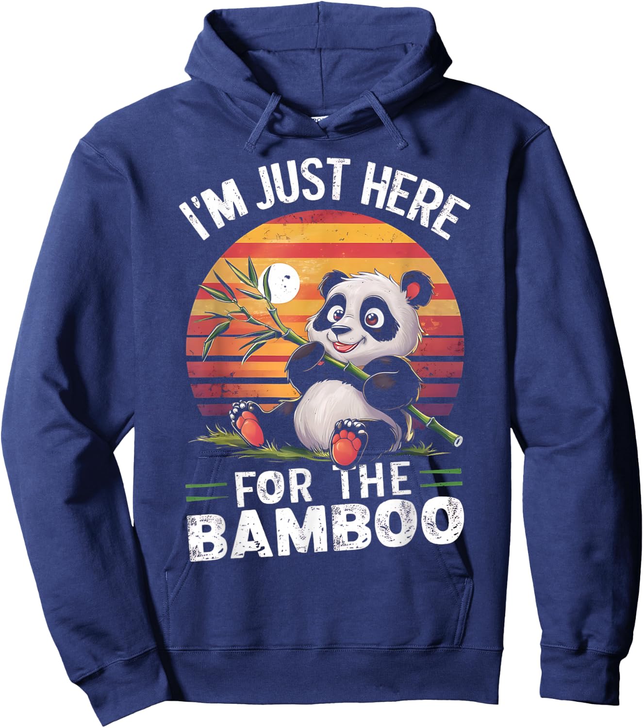 I'm Just Here, For The Bamboo Funny Panda Bear Eating Bamboo Hoodie - Hoodie | Navy