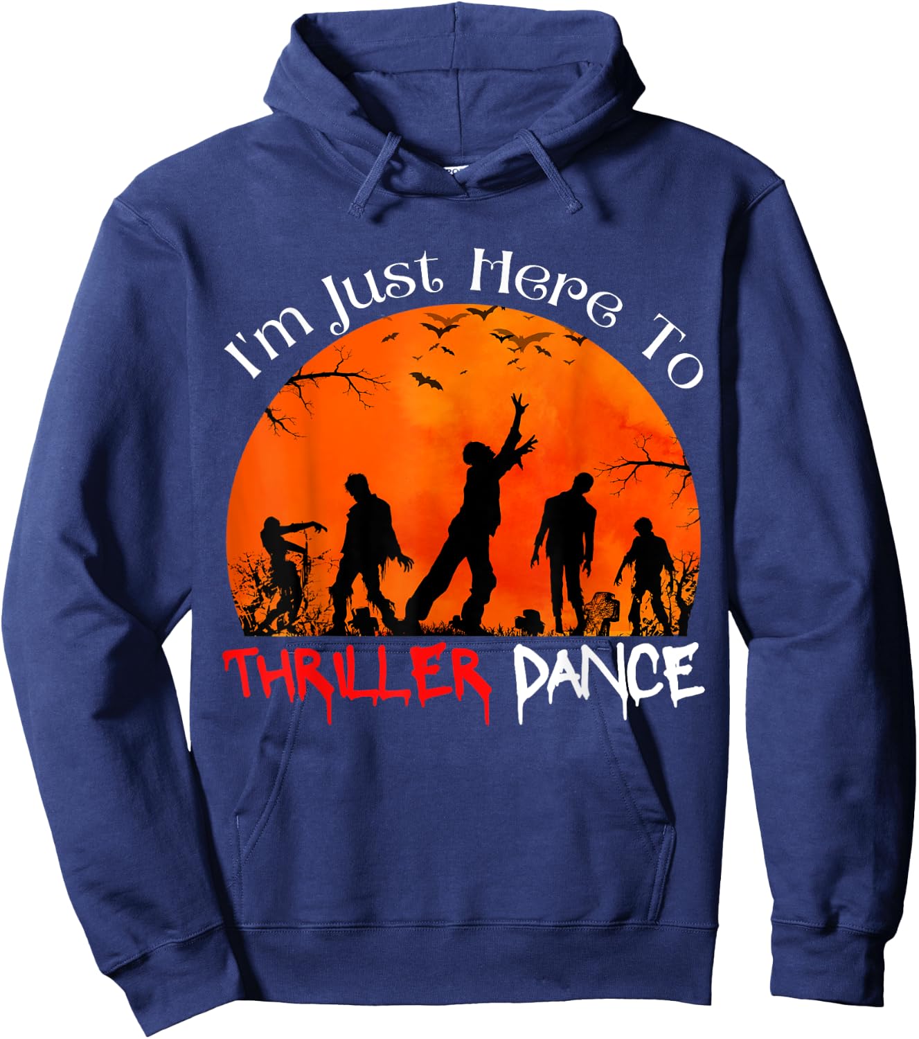 I'm Just Here To Thriller Dance Zombie Dancing Moonlight Hoodie - Hoodie | Navy