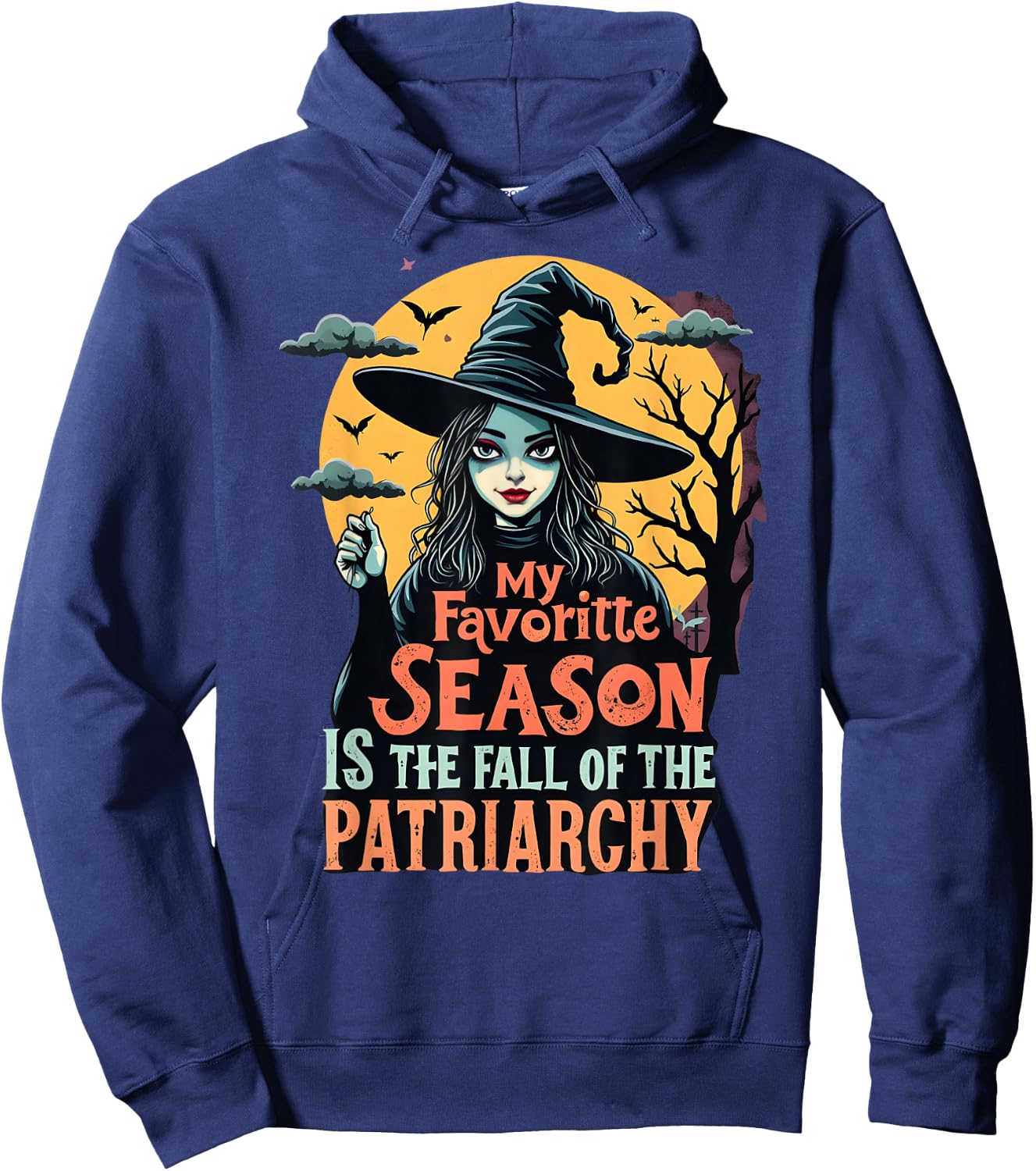 Funny Feminist Witch My Favorite Season Liberal Halloween Hoodie - Hoodie | Navy