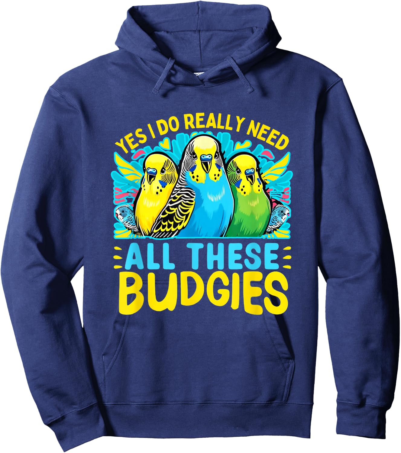 Budgie Shirt Bird Pet Bird Budgie Parakeet Budgerigar Hoodie - Hoodie | Navy