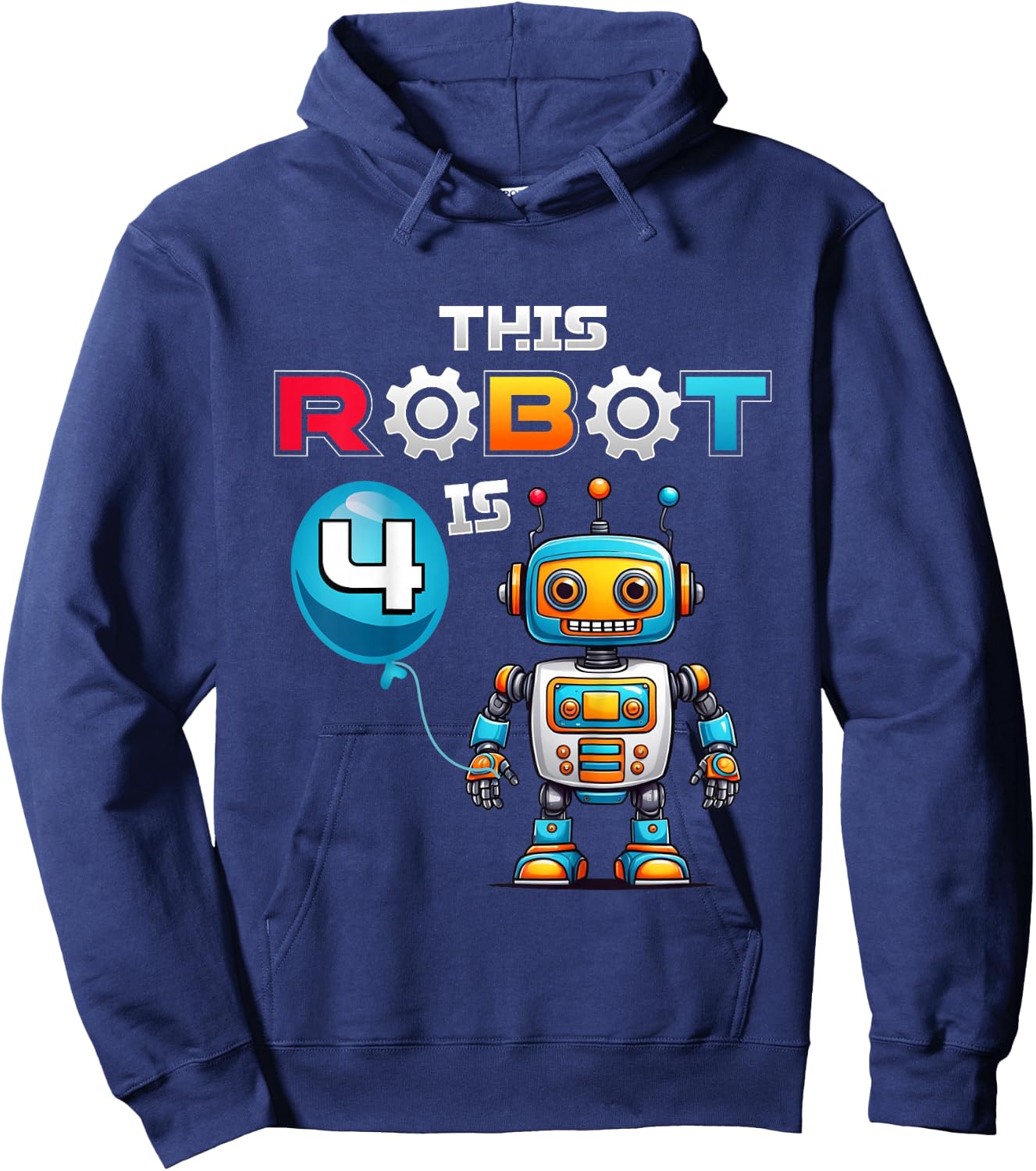 Kids Robot Birthday This Robot Is 4 Years Old Boys Robotics Kids Hoodie - Hoodie | Navy