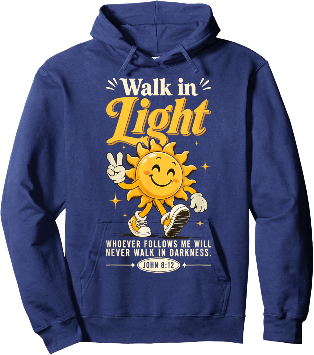 Walk in Light Sun Bible Verse John 8:12 Aesthetic Christian Hoodie - Hoodie | Navy
