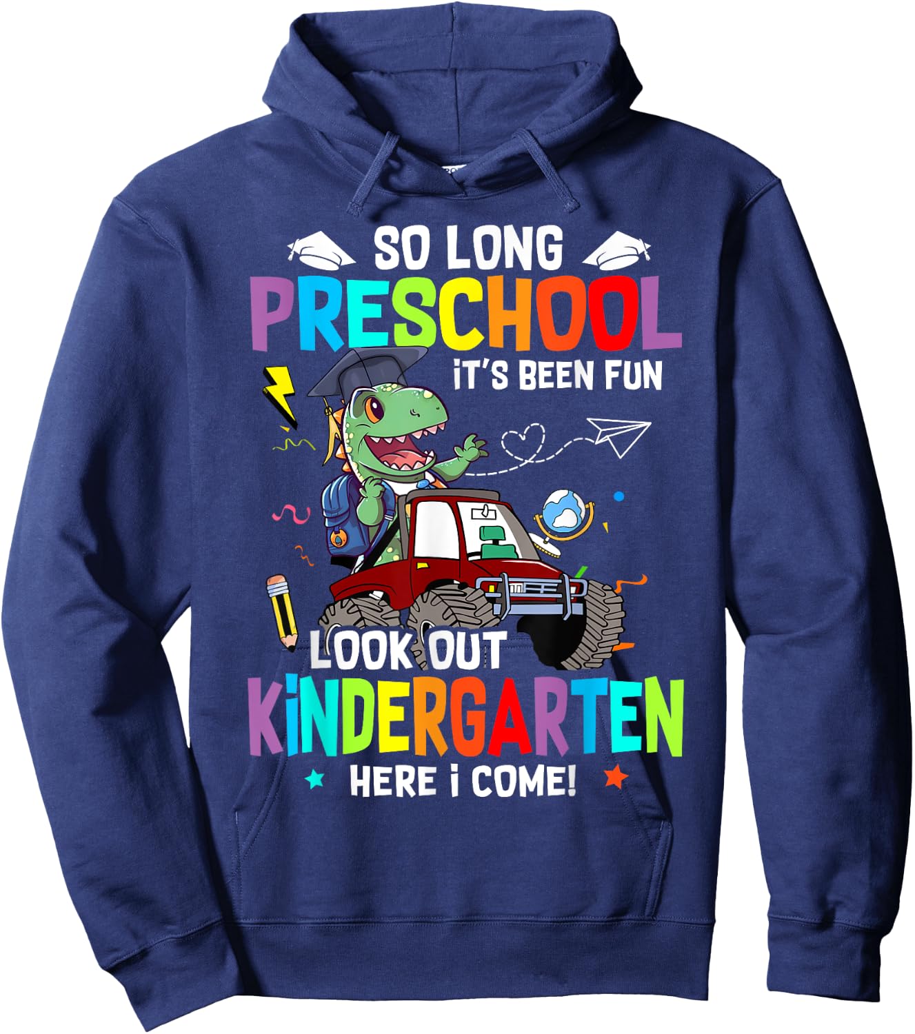 So Long Pre K It's Been Fun Look Out Kindergarten Dinosaur Hoodie - Hoodie | Navy