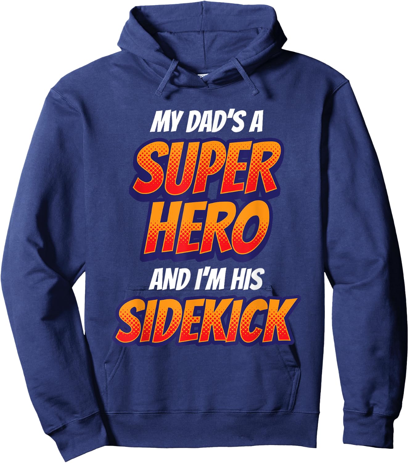 Kids My Dad is My Superhero Boys Girls Super Hero Hoodie - Hoodie | Navy