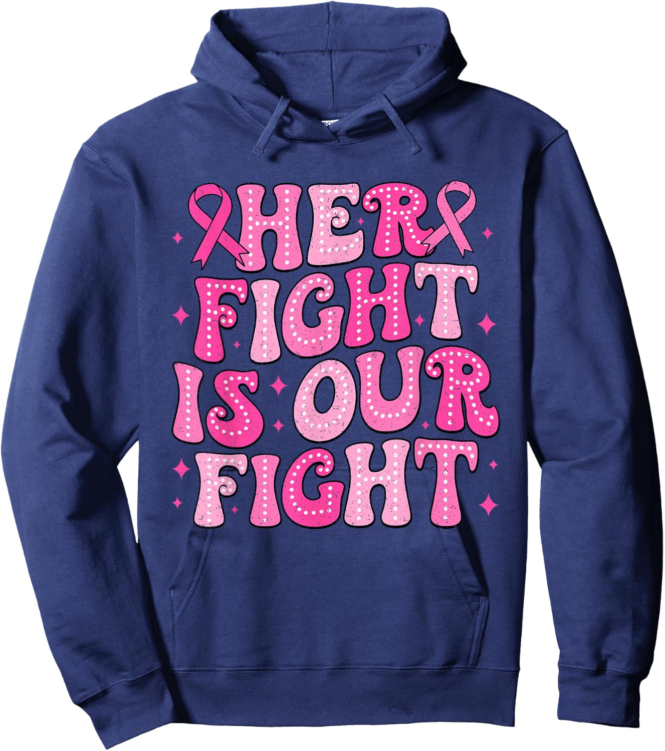 Her Fight Is Our Fight Breast Cancer Pink October Support Hoodie - Hoodie | Navy