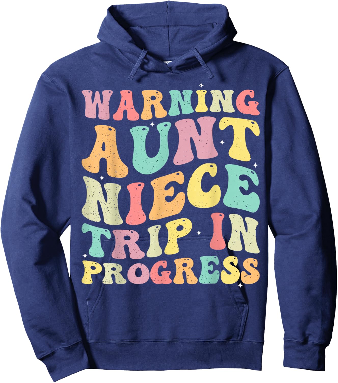 Warning Aunt Niece Trip In Progress Aunt Niece Vacation Trip Hoodie - Hoodie | Navy