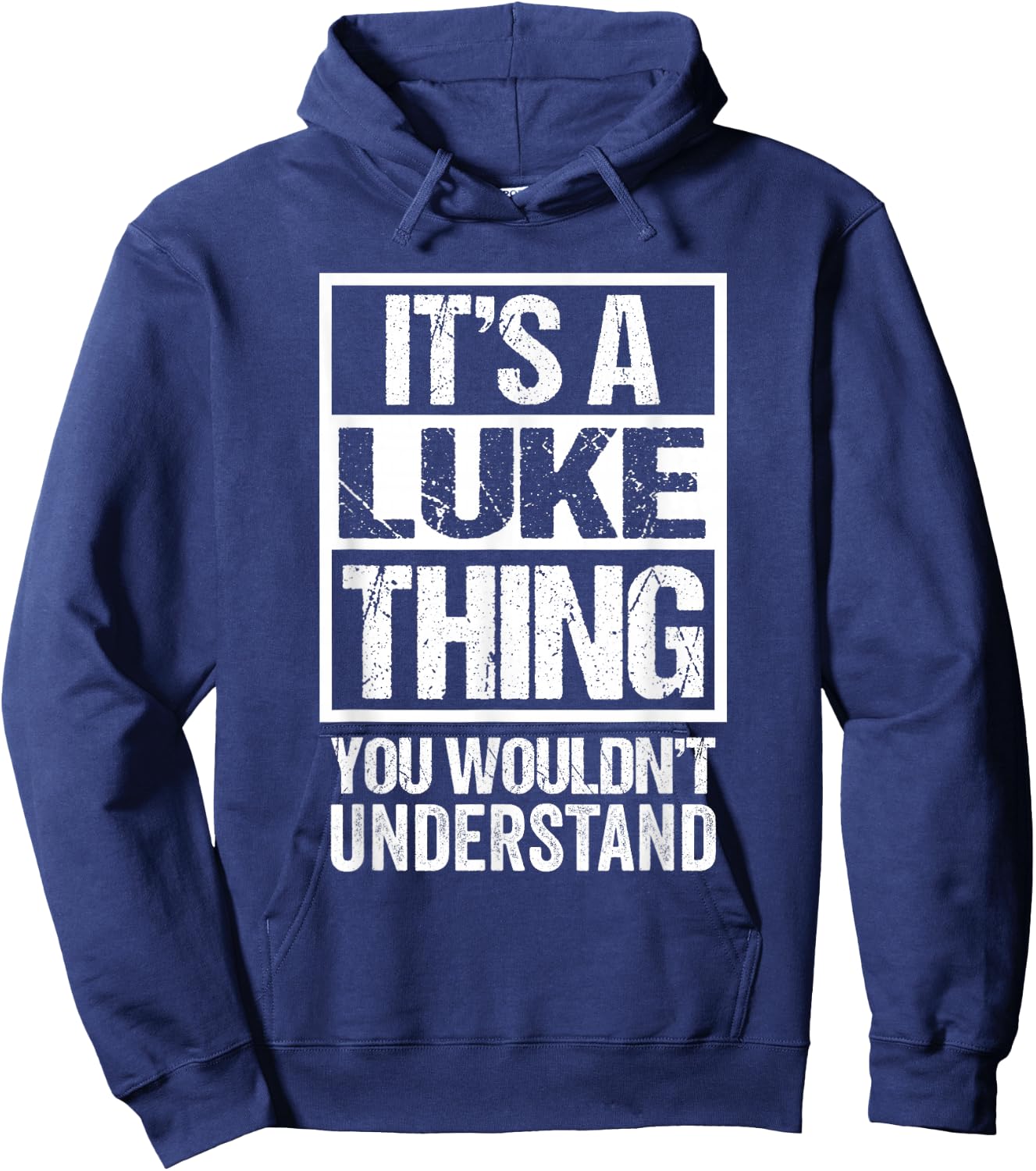 It's A Luke Thing You Wouldn't Understand Hoodie - Hoodie | Navy