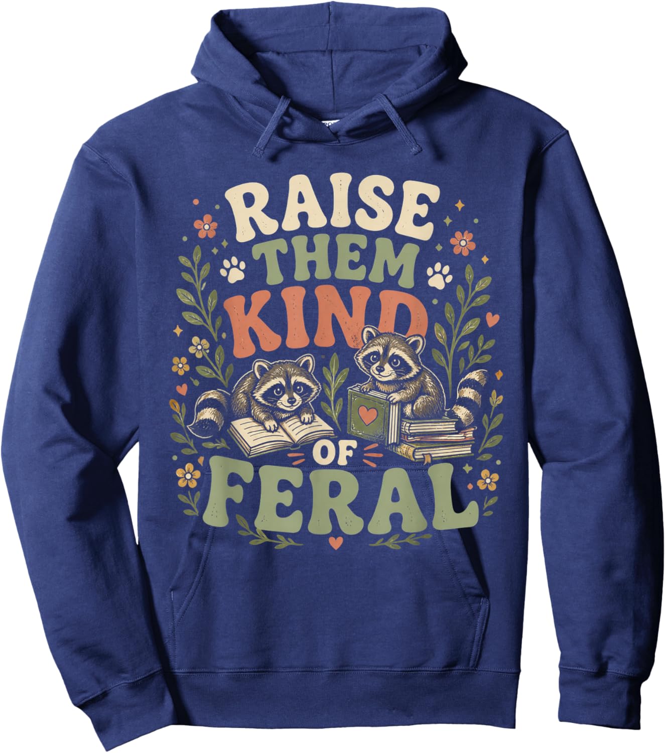 Retro Raise Them Kind of Feral Funny Mom Life Mother's Day Hoodie - Hoodie | Navy