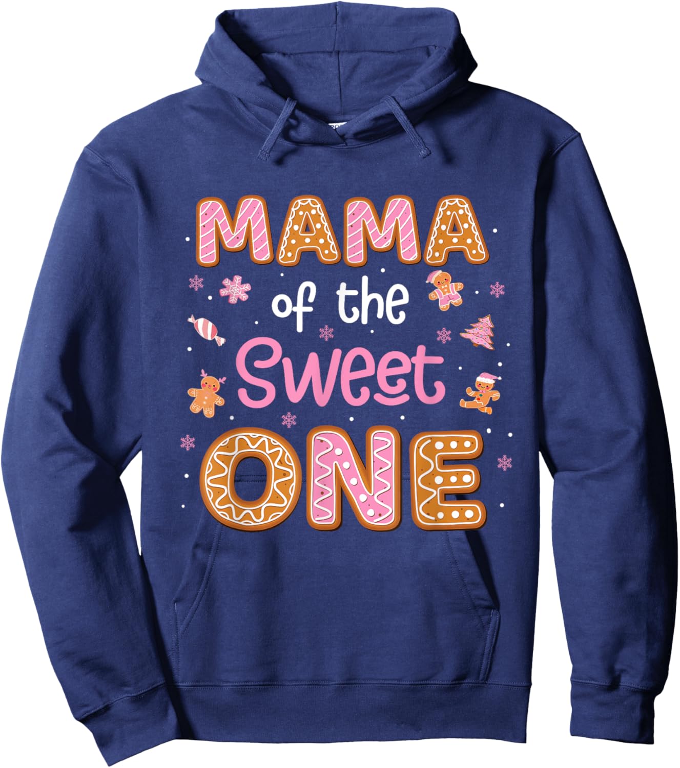 Mama Of The Sweet One Gingerbread 1st Birthday Girl Xmas Hoodie - Hoodie | Navy