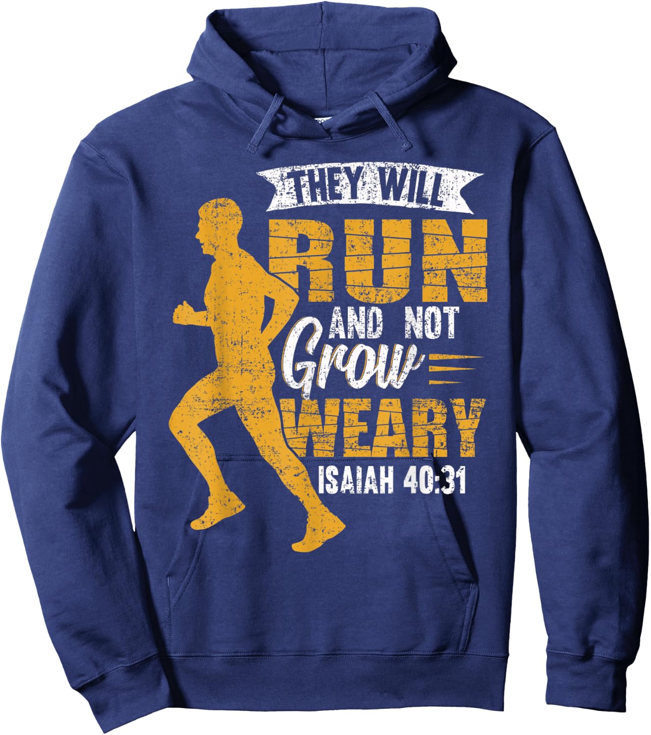 They Will Run and Not Grow Weary Isaiah 40-31 Runner Hoodie - Hoodie | Navy
