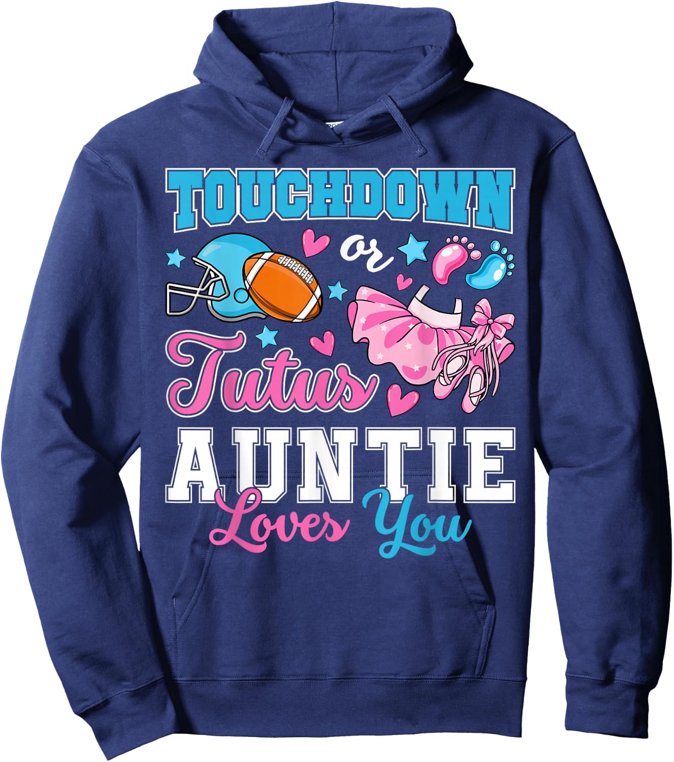 Touchdown or Tutus Auntie Loves You Cute Gender Reveal Baby Hoodie - Hoodie | Navy