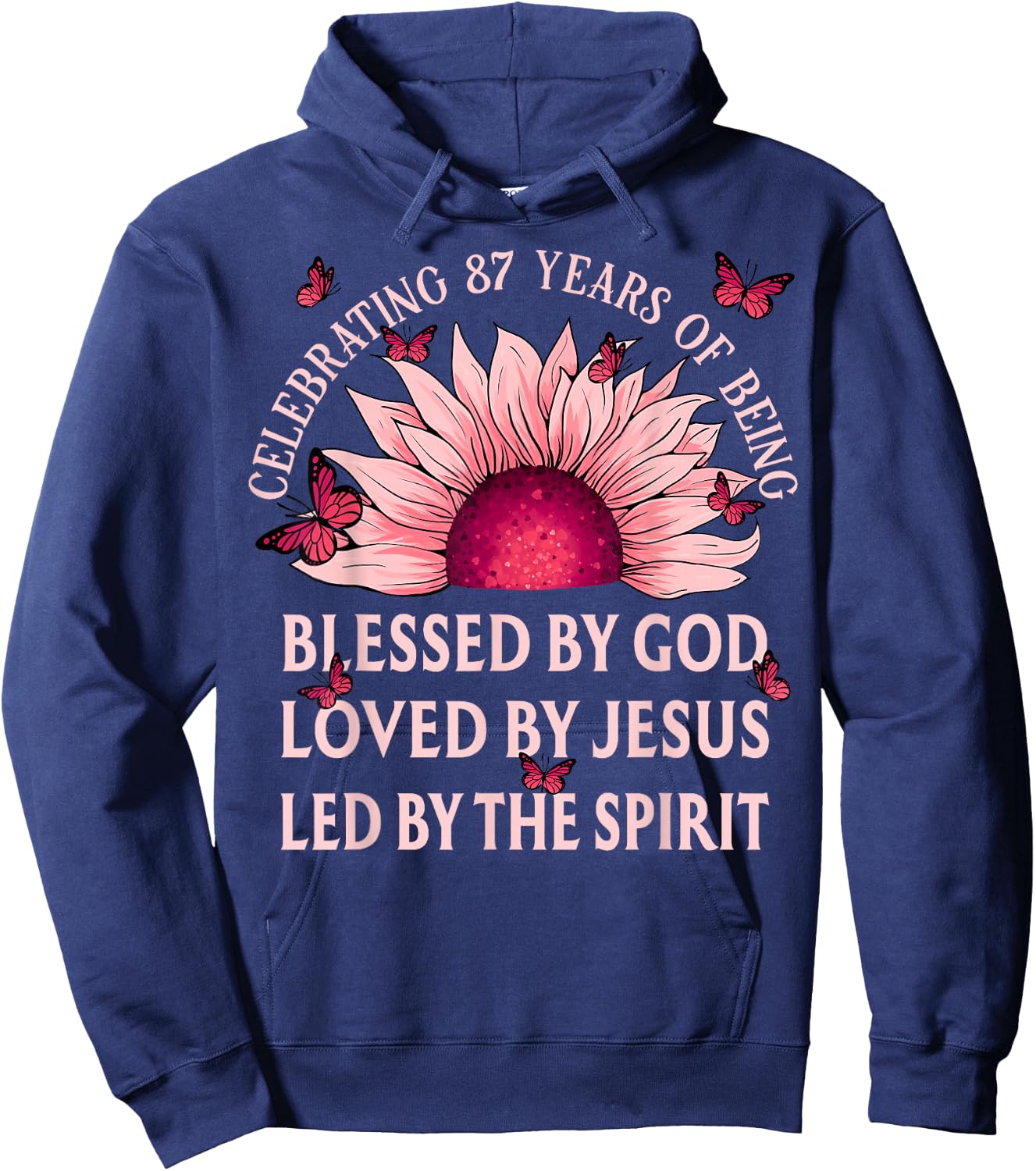 Blessed By God For 87 Years Pink Sunflower Christian Hoodie - Hoodie | Navy