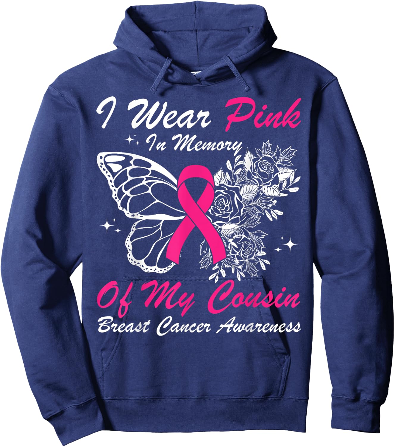 I Wear Pink In Memory Of My Cousin Butterfly Breast Cancer Hoodie - Hoodie | Navy