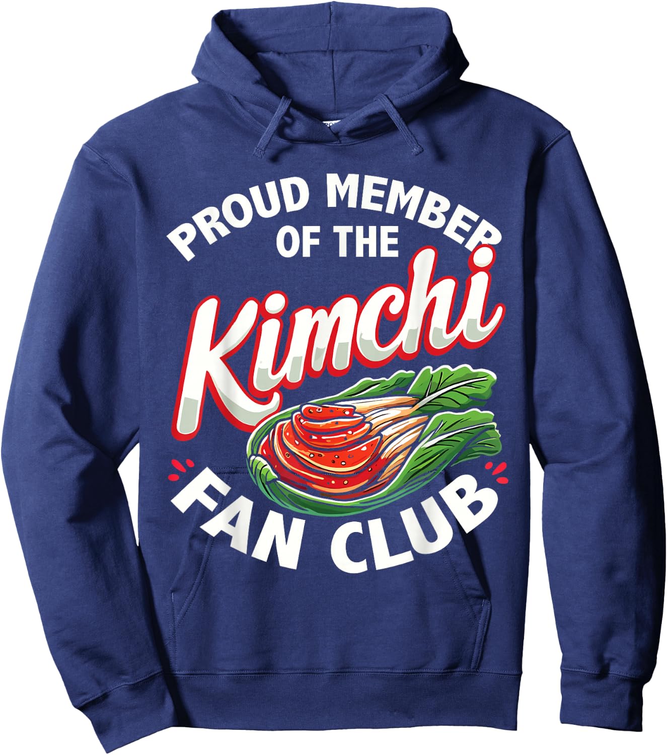 Korean Food Lover | Proud Member Of The Kimchi Fan Club Hoodie - Hoodie | Navy
