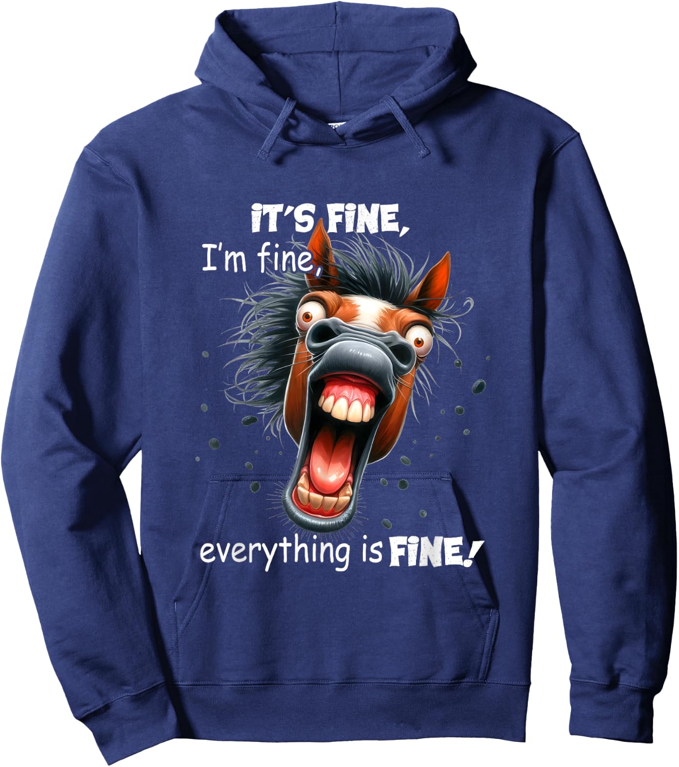 Funny Horse It's Fine I'm Fine Everything Is Fine Hoodie - Hoodie | Navy