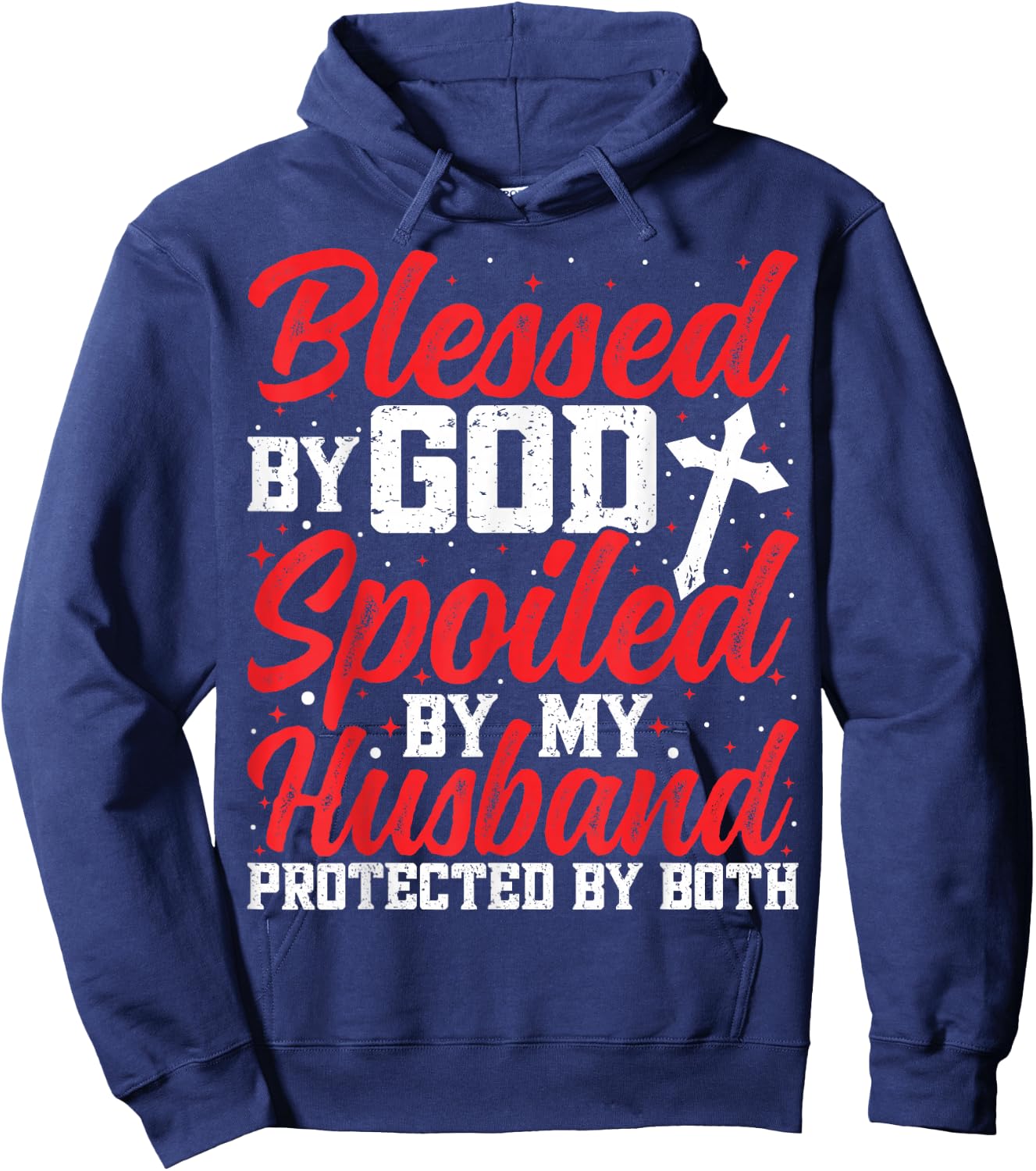 Blessed by God Spoiled by My Husband Protected By Both Women Hoodie - Hoodie | Navy