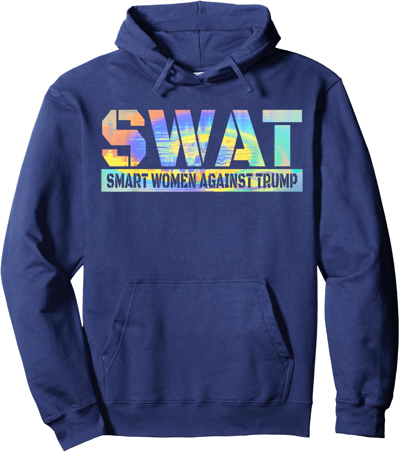 SWAT Smart Women Against Trump Funny Anti-Trump 2024 Hoodie - Hoodie | Navy