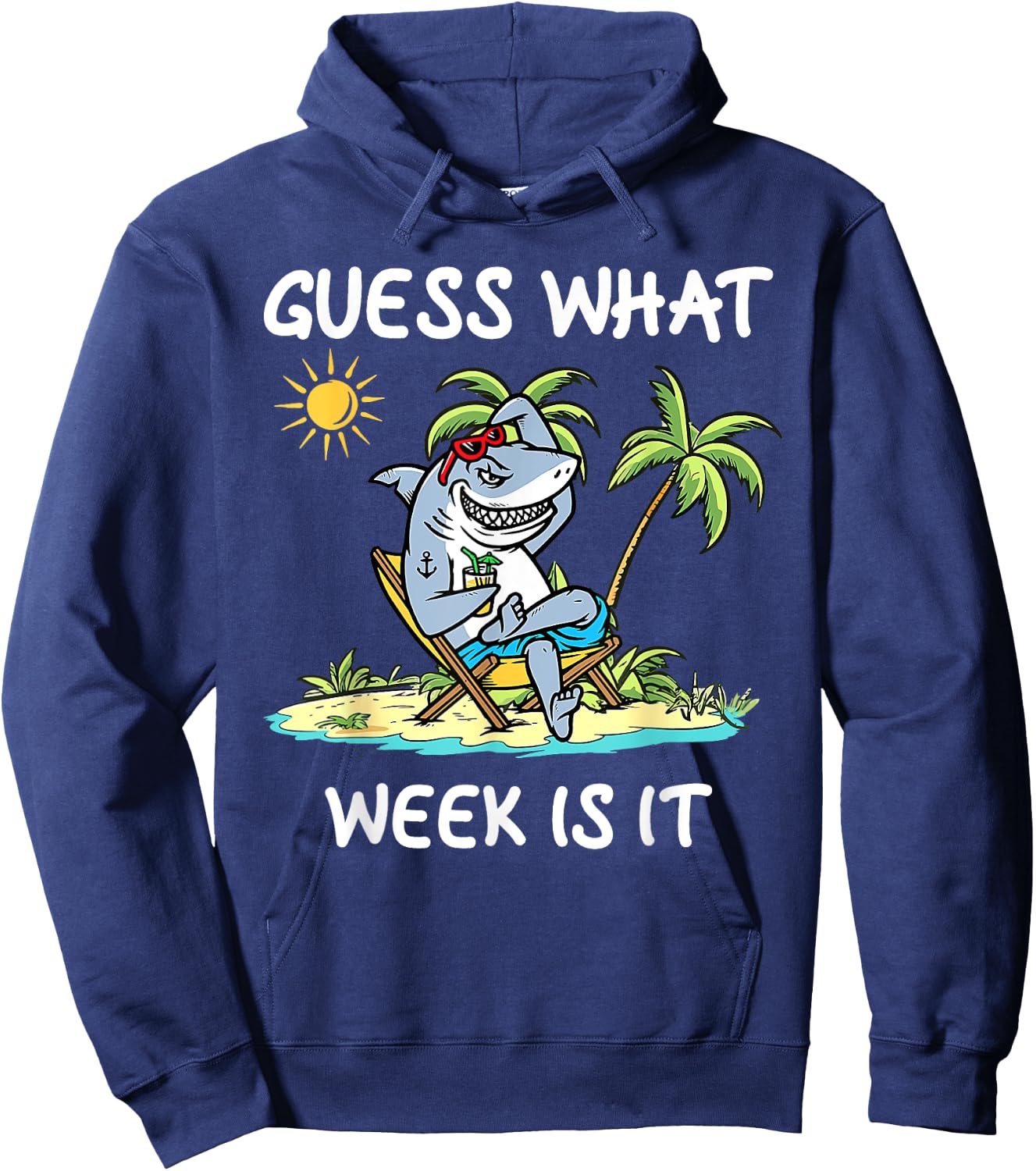 Funny Shark 2025 Week Guess What Week Is It Shark Lover Gift Hoodie - Hoodie | Navy