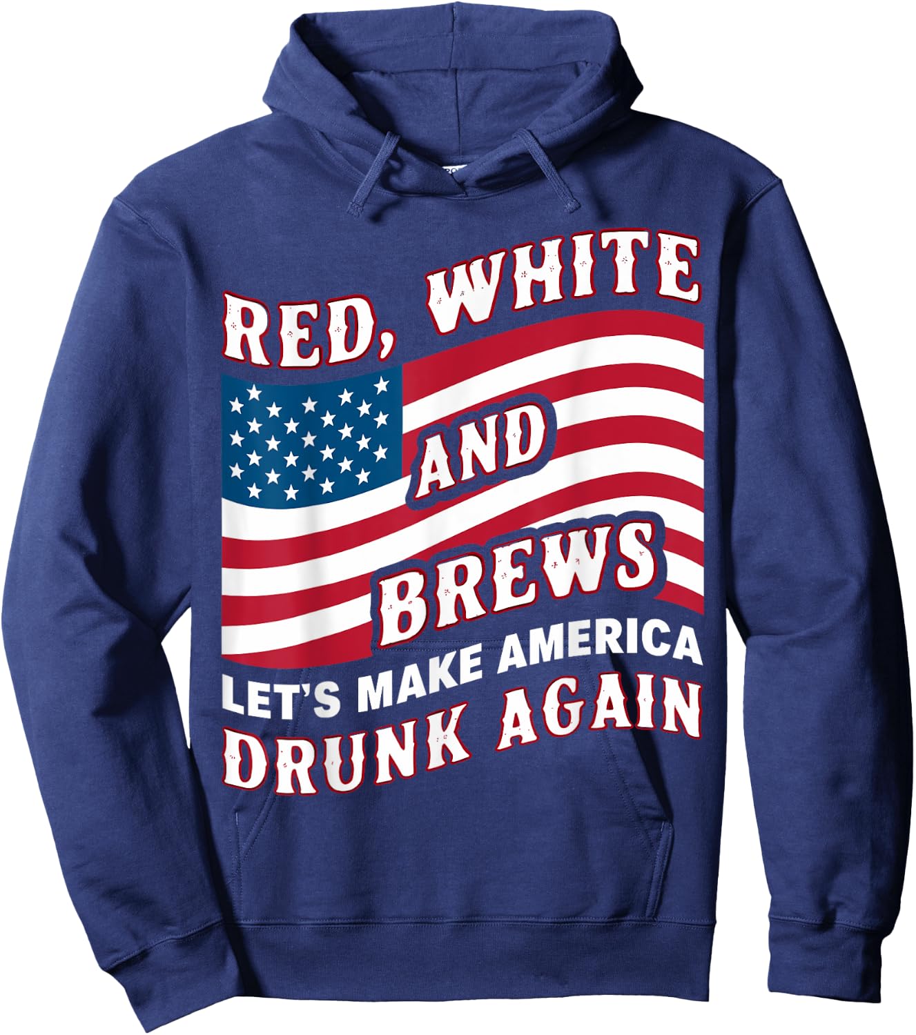 Let's Make America Drunk Again 4th Of July Funny Usa Flag Men Hoodie - Hoodie | Navy
