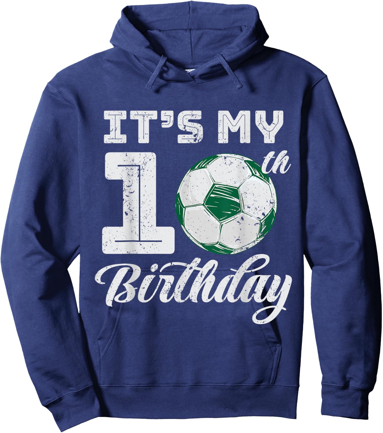 It's My 10th Birthday Kids Boys Girls Soccer Sport Game Gift Hoodie - Hoodie | Navy