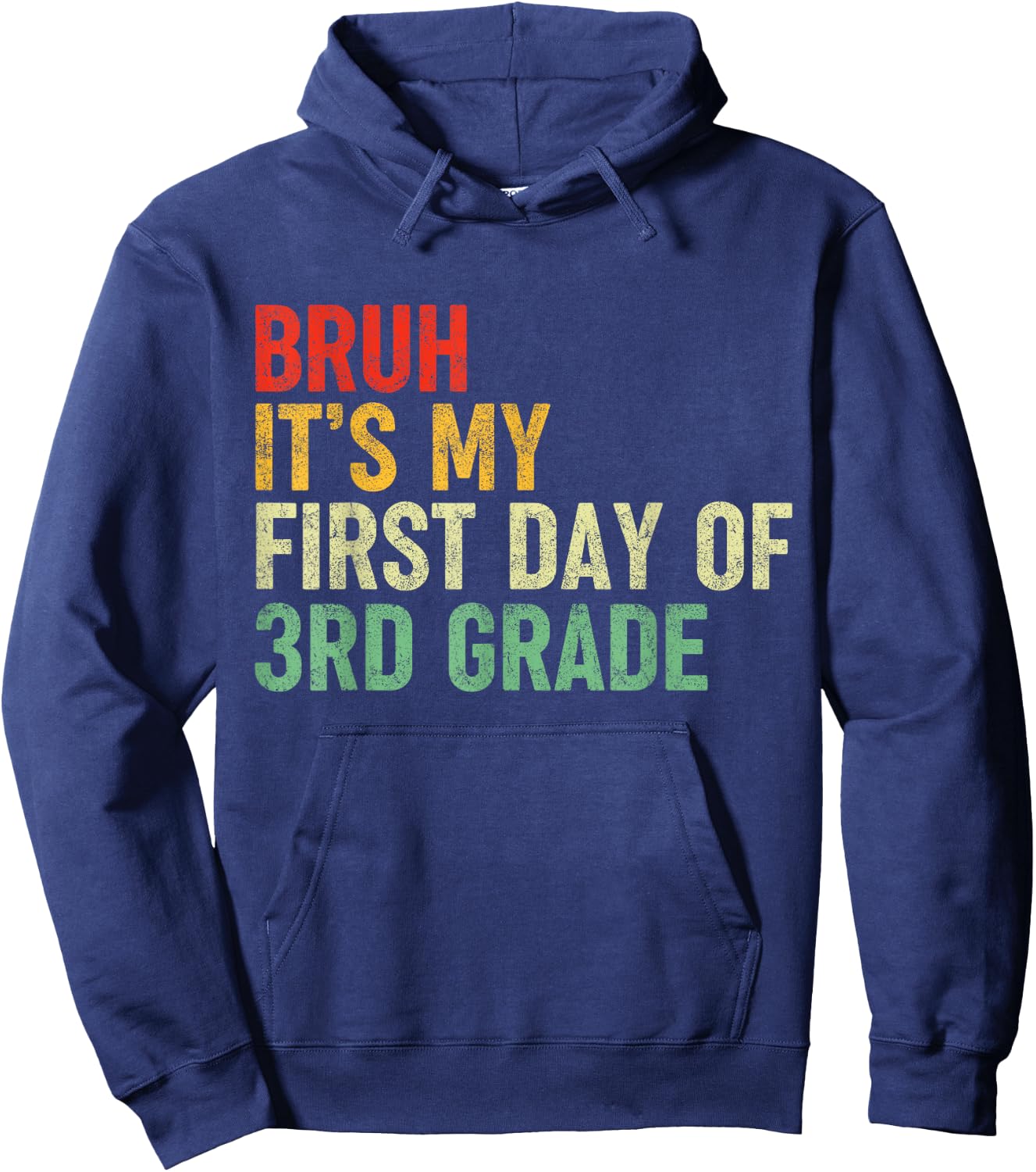 Bruh It's My First Day Of 3rd Grade Funny Back To School Boy Hoodie - Hoodie | Navy